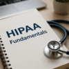 HIPAA Fundamentals for Healthcare Staff: Protecting Patient Information