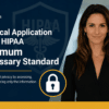 Practical Application of HIPAA Minimum Necessary Standards